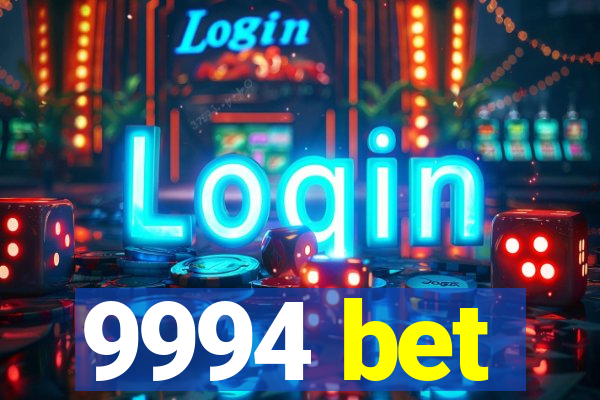 9994 bet